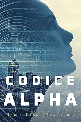 Maria Carla Mantovani – Codice Alpha (2020)