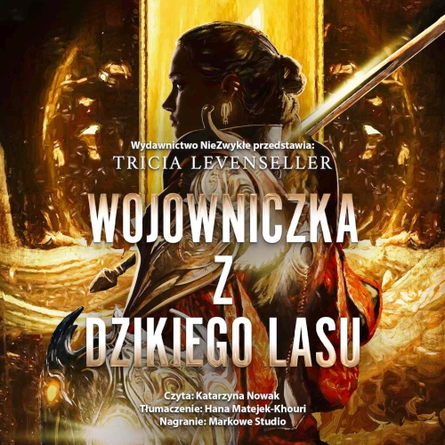Levenseller Tricia - Wojowniczka z Dzikiego Lasu