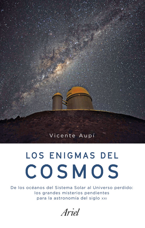 portada los enigmas del cosmos vicente aupi 201803021200 - Los enigmas del cosmos - Vicente Aupí (Voz NO Humana)