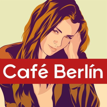 Various Artist   Café Berlín (2021)