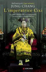 Jung Chang - L’imperatrice Cixi (2015)