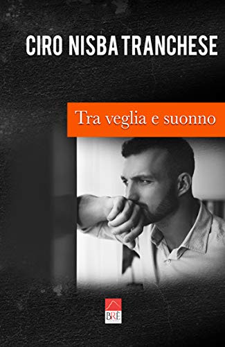 Ciro Nisba Tranchese – Tra veglia e suonno (2020)