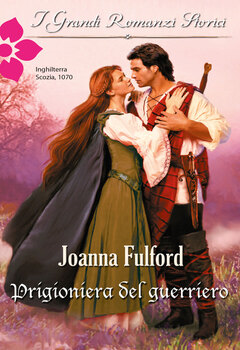 Joanna Fulford - Prigioniera del guerriero (2018)