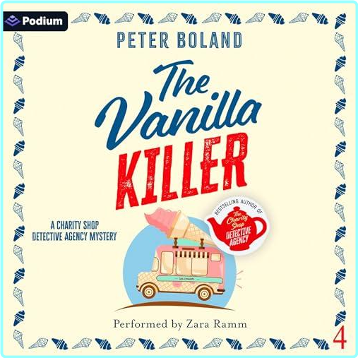 Peter Boland The Vanilla Killer The Charity Shop Detective Agency Mysteries Book 4 – (Peter Boland)