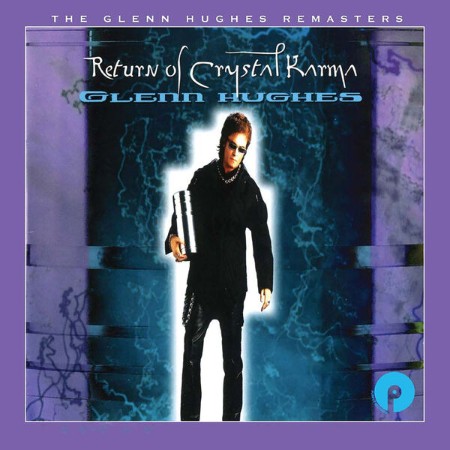 Glenn Hughes - Return Of Crystal Karma (Expanded Edition) (2017)