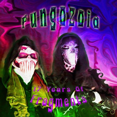 Fungozoid - 17 Years Of Fragments (2026)