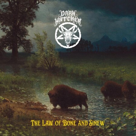 Dark Watcher - The Law Of Bone And Sinew (2025)