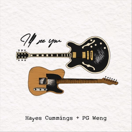 Hayes Cummings & Pg Weng - I'll See You (2021)