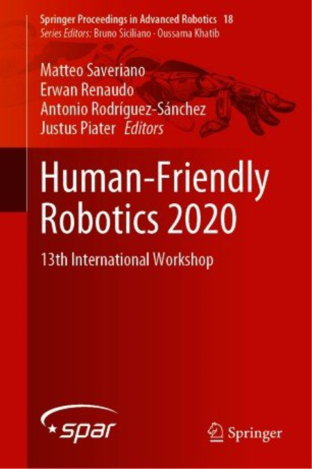 Human-Friendly Robotics 2020: 13th International Workshop