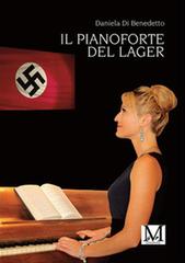 Daniela Di Benedetto – Il pianoforte del lager (2022)