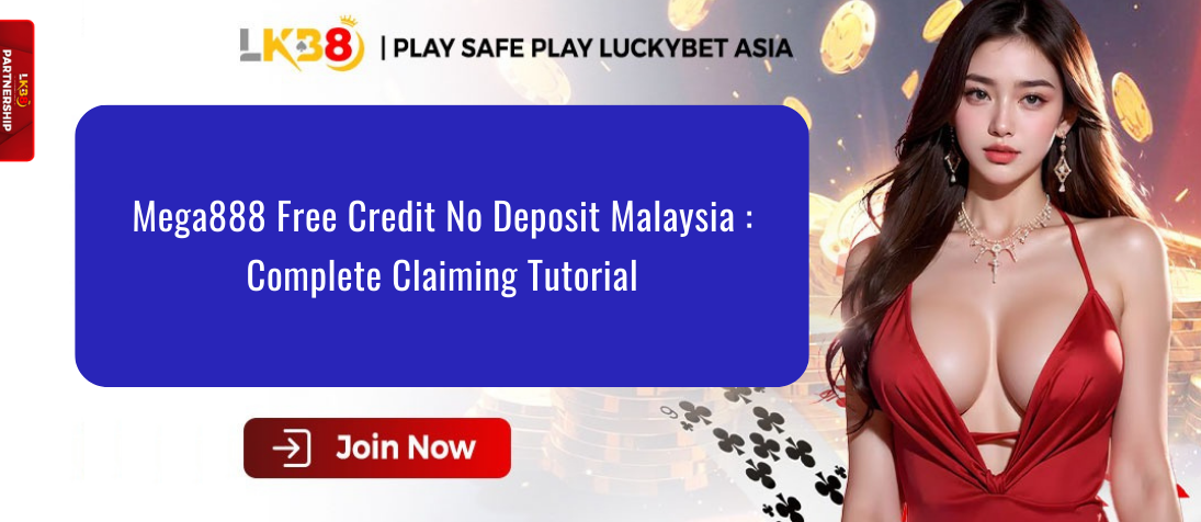 mega888 free credit no deposit