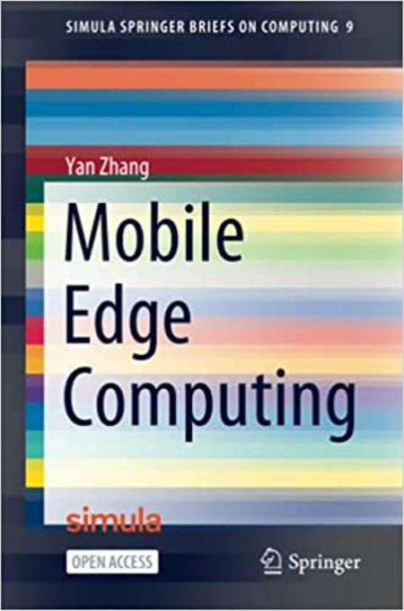 Mobile Edge Computing (Simula SpringerBriefs on Computing, 9)