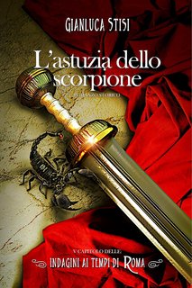 Gianluca Stisi - Indagini ai tempi di Roma 5. L'astuzia dello scorpione (2021)