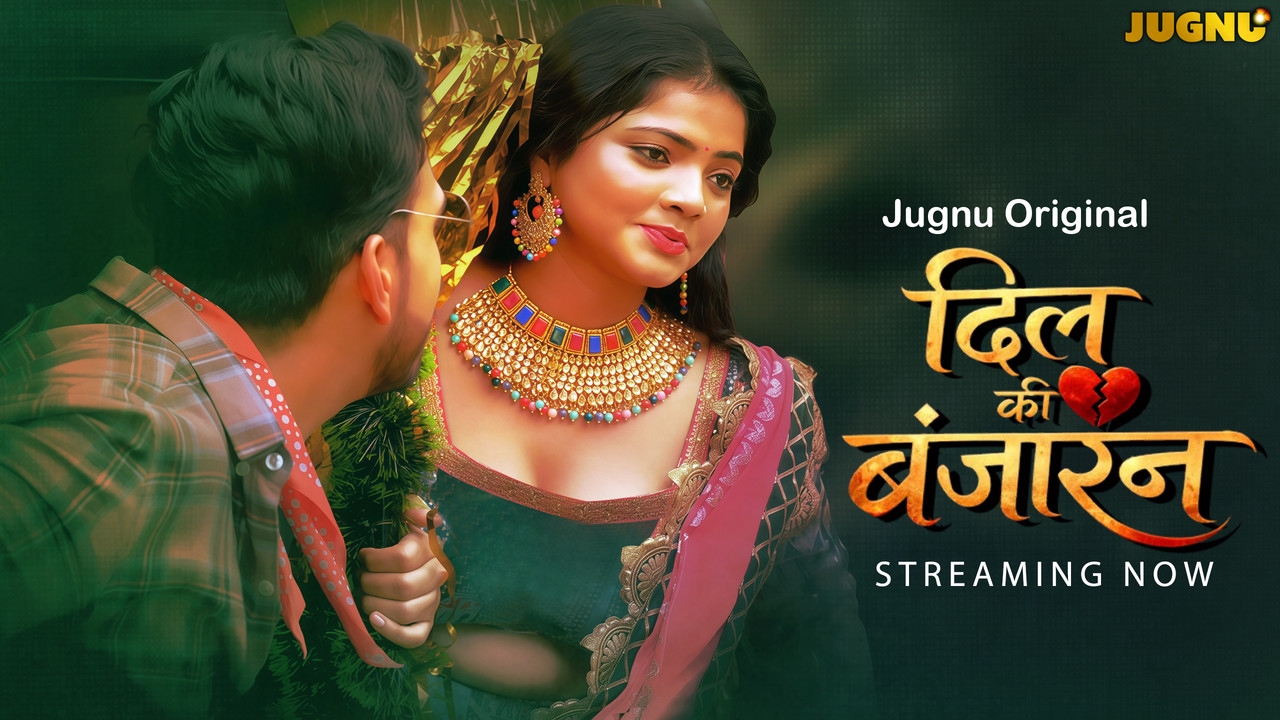 Dil Banjara (2025) Hindi Season 1 Episodes 1-2 Jugnu WEB Series