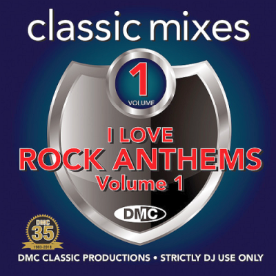 VA - DMC Classic Mixes - I Love Rock Anthems Vol. 1 (2019)