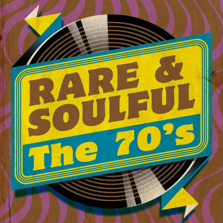 VA   Rare and Soulful: The 70s (2020)