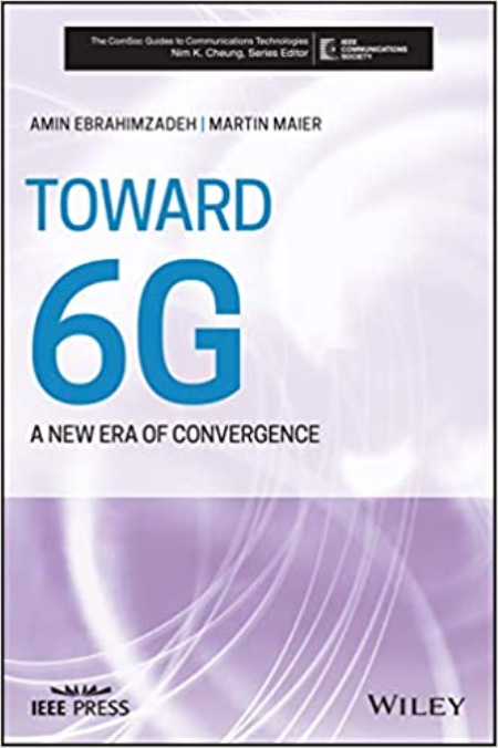 Toward 6G: A New Era of Convergence