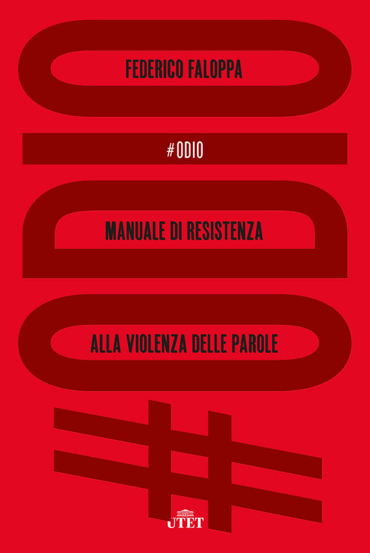 Federico Faloppa - #Odio. Manuale di resistenza alla violenza delle parole (2020)