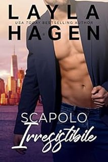 Layla Hagen - Scapoli Irresistibili vol.04. Scapolo irresistibile (2023)