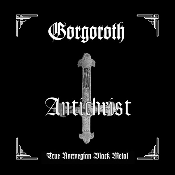 [Image: Gorgoroth-Antichrist-1996.jpg]