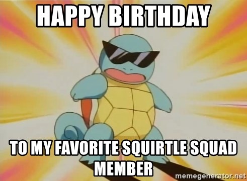 happy-birthday-to-my-favorite-squirtle-s