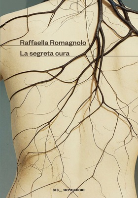 Raffaella Romagnolo - La segreta cura (2026)