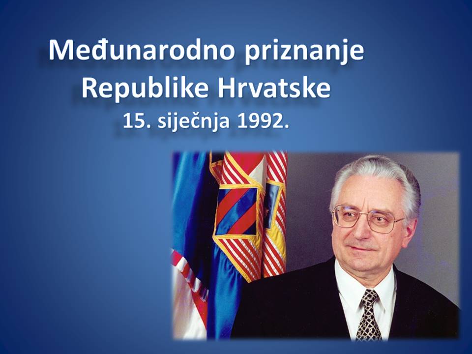 Međunarodno priznanje Republike Hrvatske : 15. siječnja 1992.  1-1