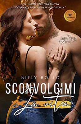 Billy Bollo - Sconvolgimi la vita (2019)