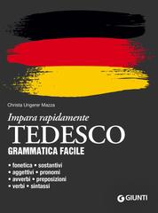 Christa Ungerer Mazza – Tedesco. Grammatica facile (2023)