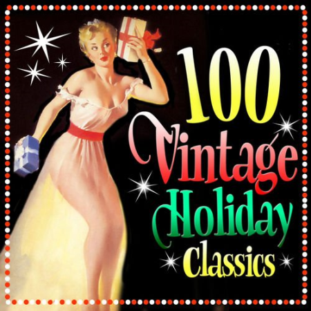 VA - 100 Vintage Holiday Classics (2021)