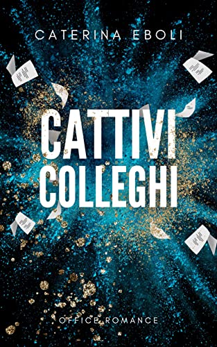 Caterina Eboli - Cattivi colleghi (2022)