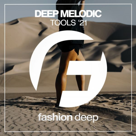 VA - Deep Melodic Tools '21 (2021)