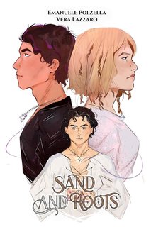 Emanuele Polzella, Vera Lazzaro - Sand and Roots (2024)