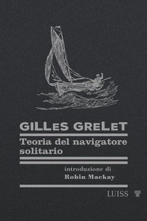 Gilles Grelet - Teoria del navigatore solitario (2024)