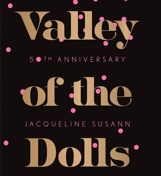 Valley of the Dolls [50th Anniversary Edition] - Jacqueline Susann