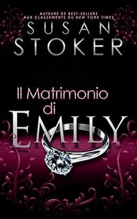 Susan Stoker - Delta Force Heroes Vol. 4. Il Matrimonio di Emily (2020)