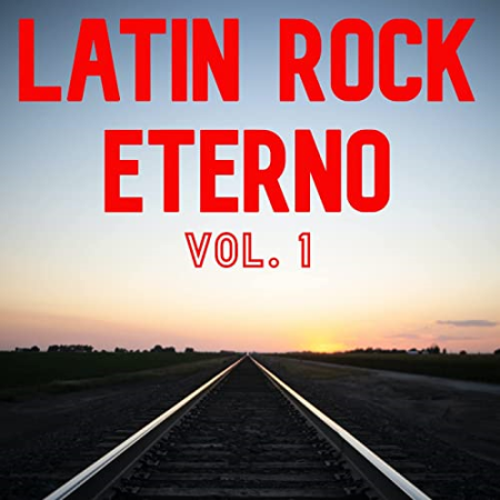 VA   Latin Rock Eterno Vol. 1 (2022)