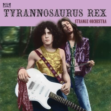 T. Rex - Strange Orchestra Volume Two (2022)