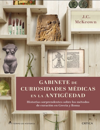 Gabinete de curiosidades médicas de la antigüedad - James C. McKeown (PDF + Epub) [VS]