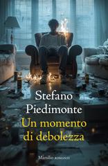 Stefano Piedimonte – Un momento di debolezza (2026)