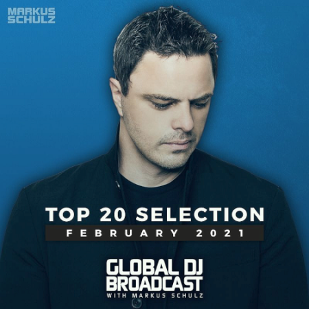 VA - Global DJ Broadcast Top 20 February (2021)