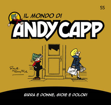 Il mondo di Andy Capp 55 - Birra e donne, gioie e dolori (2023)