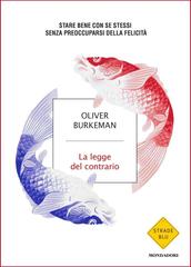 Oliver Burkeman – La legge del contrario (2015)