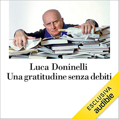Luca Doninelli - Una gratitudine senza debiti (2021) (mp3 - 128 kbps)