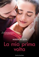Madison Leith – The First Time Vol. 1. La mia prima volta (2026)