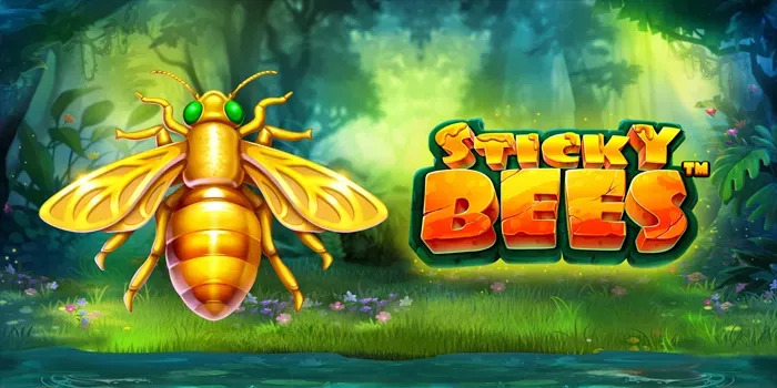 Tips Gampang Jackpot Slot Sticky Bees Tanpa Modal Besar