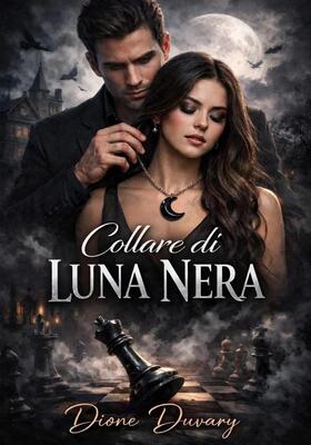 Dione Duvary - Collare di Luna Nera (2026)
