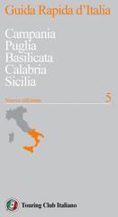 AA.VV. – Guida Rapida d’Italia. Campania, Puglia, Basilicata, Calabria, Sicilia (2024)
