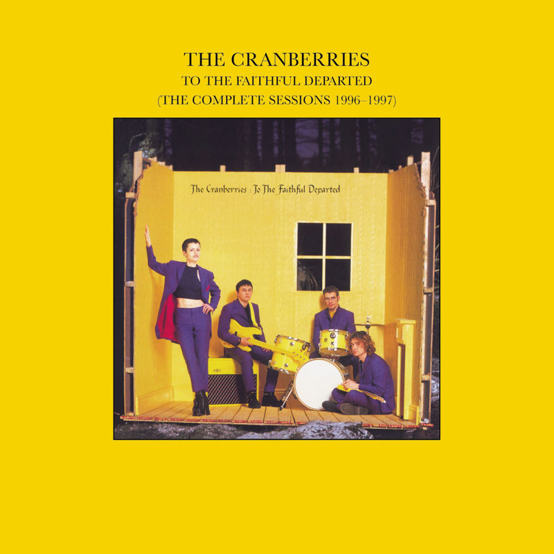 The Cranberries - To The Faithful Departed (The Complete Sessions 1996-1997) (Album, Island Records, 2007) FLAC