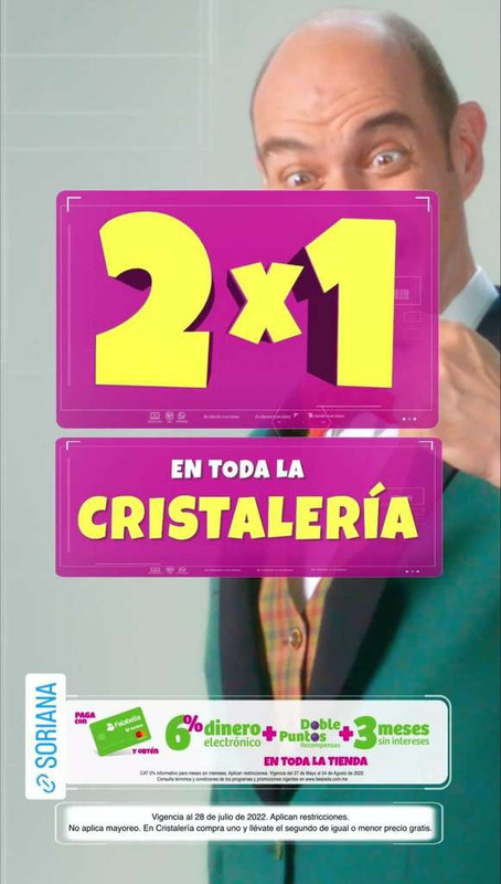 Soriana [Julio Regalado 2022]: 2x1 en toda la cristalería 
